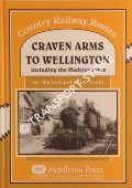 Craven Arms to Wellington including the Madeley route by MITCHELL, Vic & SMITH, Keith